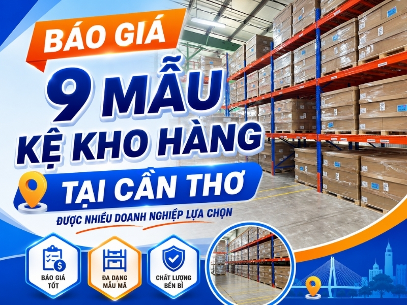 Kệ Kho Hàng Tại Cần Thơ