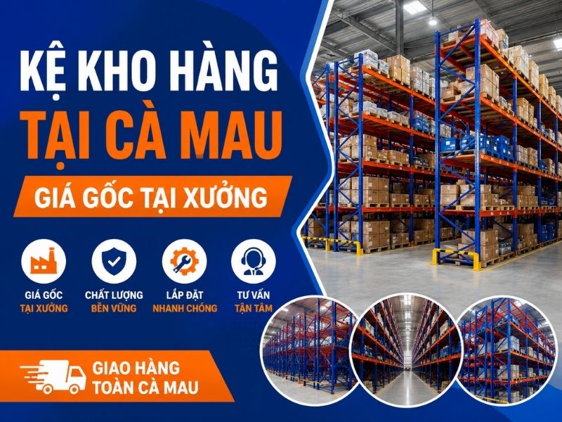 Kệ kho hàng tại Cà Mau