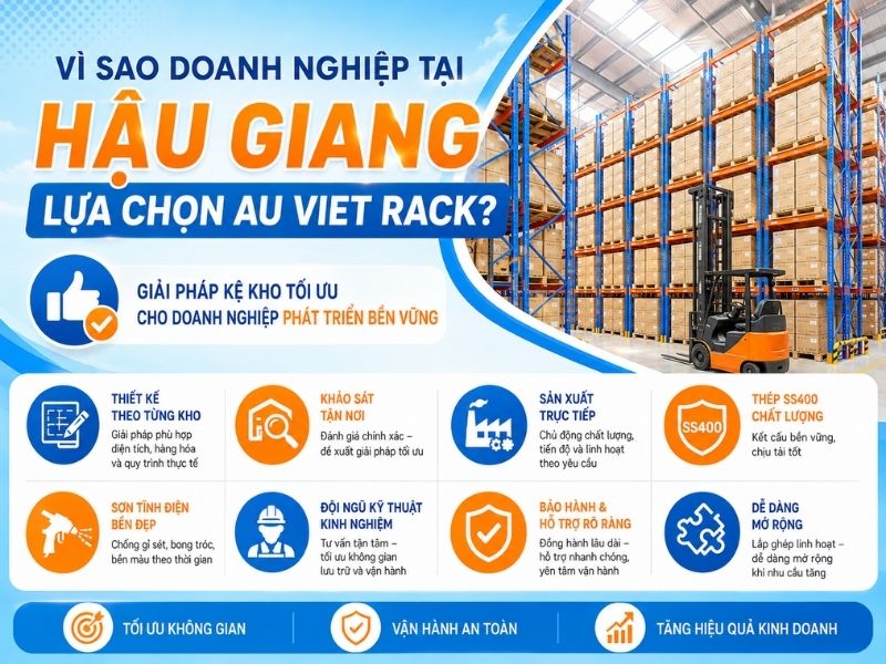 Kệ Kho Hàng Au Viet Rack thi công kệ kho hàng tại Hậu Giang