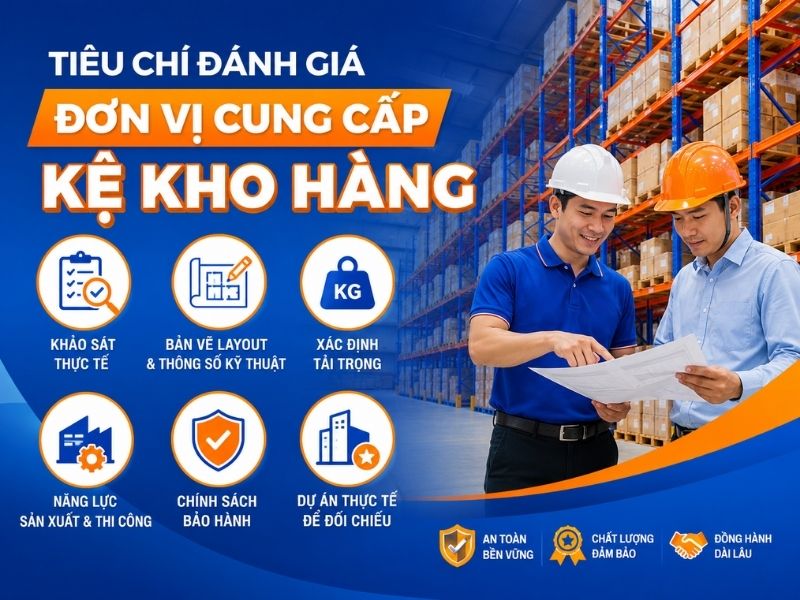 Tiêu chí đánh giá đơn vị cung cấp kệ kho hàng tại Thái Bình